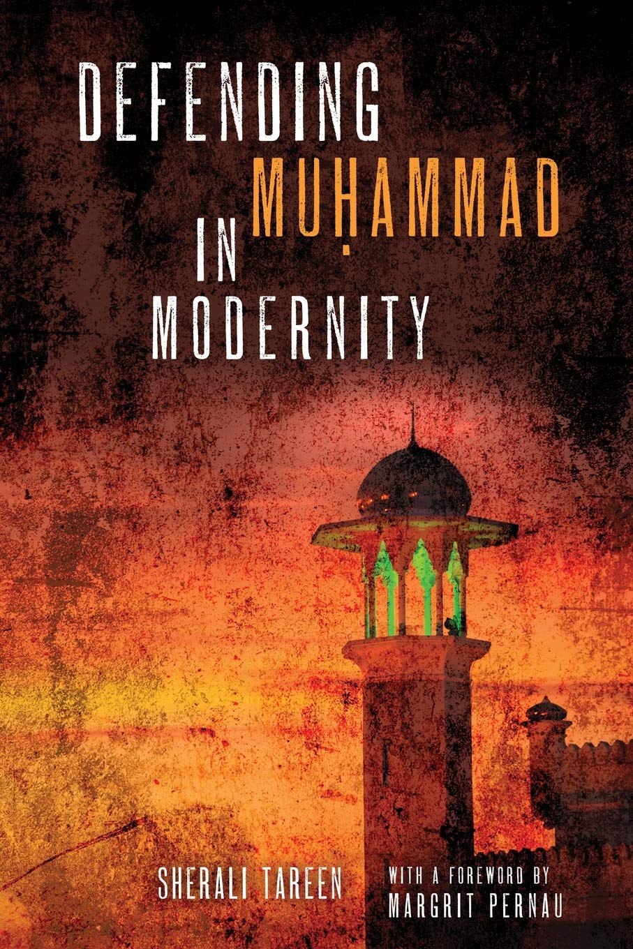 Book cover of Defending Muhammad in Modernity by SherAli Tareen